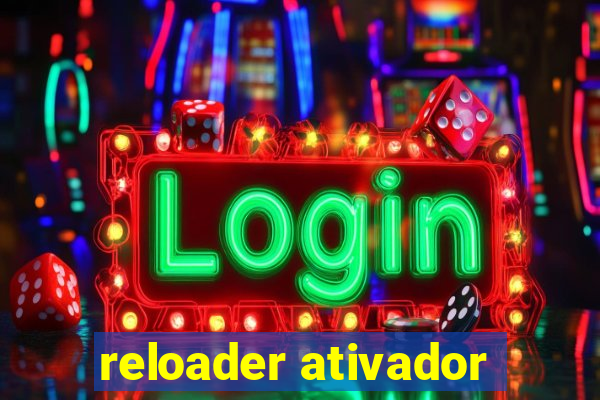 reloader ativador